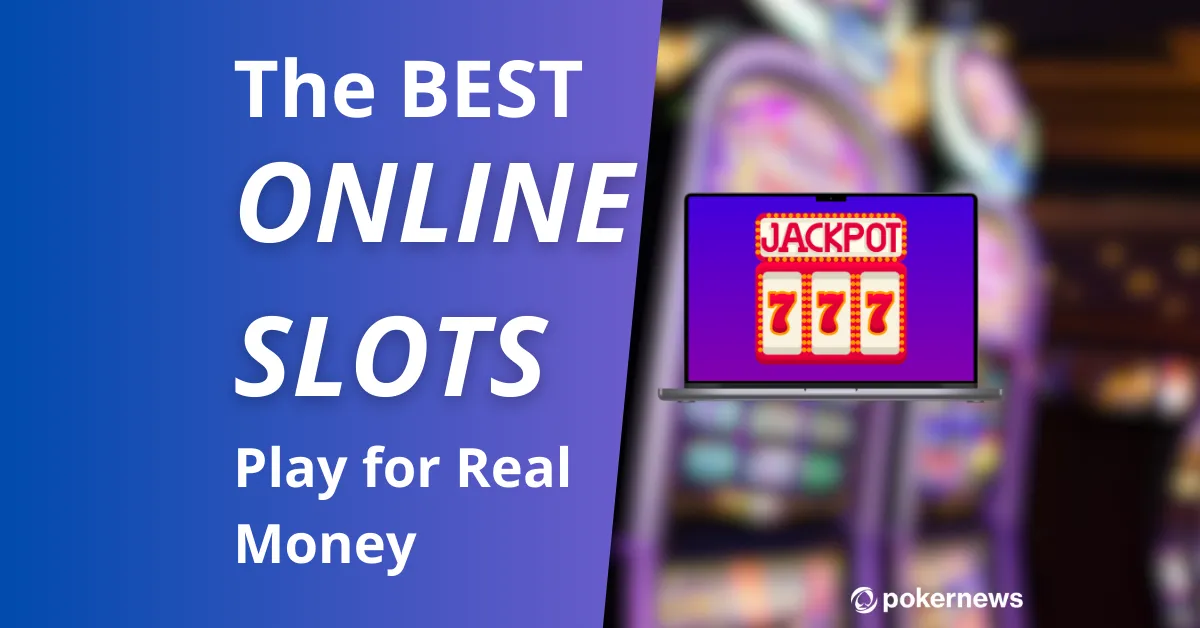 Real Money Slots   Top 25 Best Casino Slots to Play Online   PokerNews
